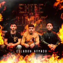 Entre La Lumbre - Single by Eslabon Armado album reviews, ratings, credits