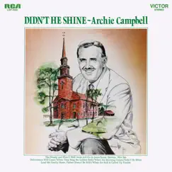 Didn't He Shine by Archie Campbell album reviews, ratings, credits