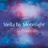 Stella by Moonlight - Single album lyrics, reviews, download