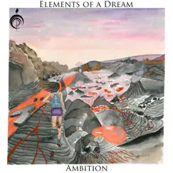 Ambition - Single by Elements of a Dream album reviews, ratings, credits