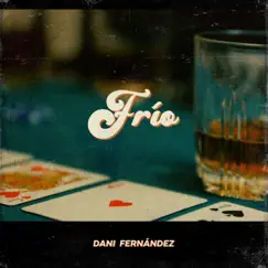 Frío - Single by Dani Fernández album reviews, ratings, credits