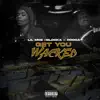 Get You Wacked - Single album lyrics, reviews, download