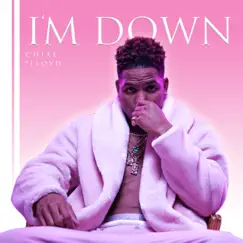 I'm Down (feat. Lloyd) - Single by Chiae album reviews, ratings, credits