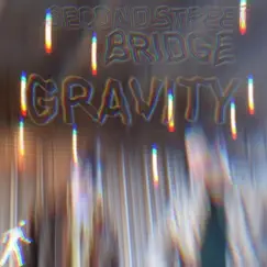 Gravity - EP by Second Street Bridge album reviews, ratings, credits