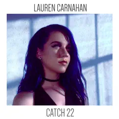 Catch 22 - Single by Lauren Carnahan album reviews, ratings, credits