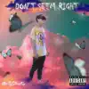 Don't Seem Right - Single album lyrics, reviews, download