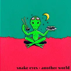 Another World - Single by Snake eyes album reviews, ratings, credits