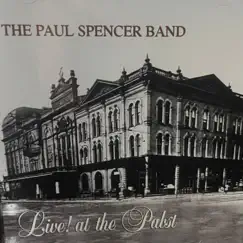 Live! At the Pabst by The Paul Spencer Band album reviews, ratings, credits