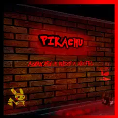PIKACHU - Single by Manufa, Seofel & Nesi album reviews, ratings, credits