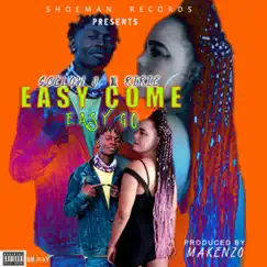 Easy Come Easy Go - Single by Dj shuz and makenzo album reviews, ratings, credits