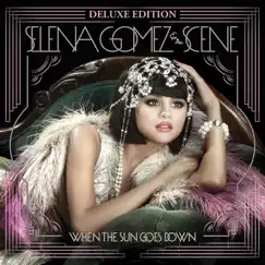 When the Sun Goes Down (Deluxe Edition) by Selena Gomez & The Scene album reviews, ratings, credits