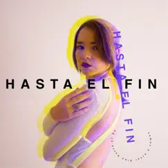 Hasta el Fin - Single by Soy Emilia album reviews, ratings, credits