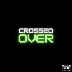 Crossed Over - Single by Kaiizen album reviews, ratings, credits