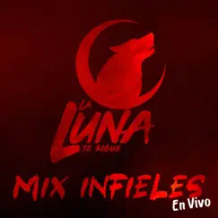 Mix Infieles: Hasta Quedar Sin Aliento / La Loba / Loca Infiel (En Vivo) Song Lyrics
