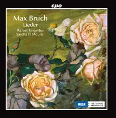 Bruch: Lieder by Rafael Fingerlos & Sascha el Mouissi album reviews, ratings, credits