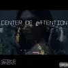 Center of Attention - Single album lyrics, reviews, download