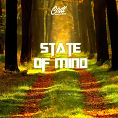 State Of Mind - Single by Chill Music Box album reviews, ratings, credits