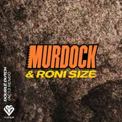 Double Dutch (Ac13 Remix) - Single by Murdock & Roni Size album reviews, ratings, credits