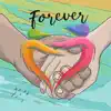 Forever (feat. 615 Exclusive) - Single album lyrics, reviews, download