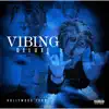Vibing (Deluxe) album lyrics, reviews, download