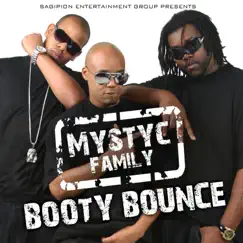 Booty Bounce - Single by Mystyc Family album reviews, ratings, credits