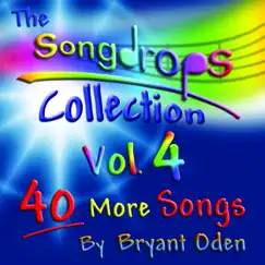 The Songdrops Collection, Vol. 4 by Bryant Oden album reviews, ratings, credits