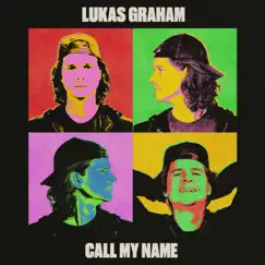 Call My Name - Single by Lukas Graham album reviews, ratings, credits