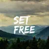 Set Free - Single album lyrics, reviews, download