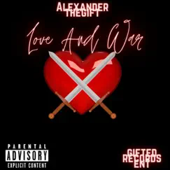 Love and War - EP by AlexanderTheGift album reviews, ratings, credits