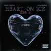 Heart on Ice (Remix) [feat. Lil Durk] - Single album lyrics, reviews, download