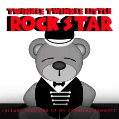 Lullaby Versions of My Chemical Romance by Twinkle Twinkle Little Rock Star album reviews, ratings, credits