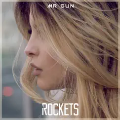 Rockets - Single by Mr. Gun album reviews, ratings, credits