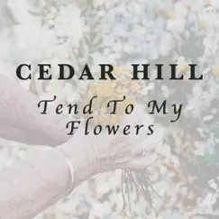Tend To My Flowers Song Lyrics