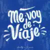 Me voy de viaje (feat. Eman) - Single album lyrics, reviews, download