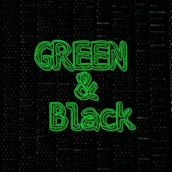 Green&Black Song Lyrics