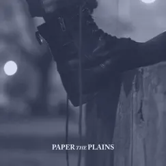 It’s Been a While - Single by Paper the Plains album reviews, ratings, credits