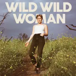 Wild Wild Woman - Single by Your Smith album reviews, ratings, credits