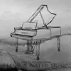 Cave of Concentration: Piano & Water Music album lyrics, reviews, download