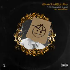 The High School Dropout - Single by A Broke Ass White Boy album reviews, ratings, credits