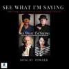 See What I'm Saying - Single album lyrics, reviews, download