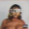 Healing - EP album lyrics, reviews, download