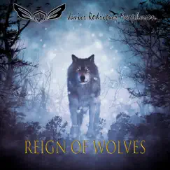 Reign of Wolves - Single by Javier Rodríguez Macpherson album reviews, ratings, credits