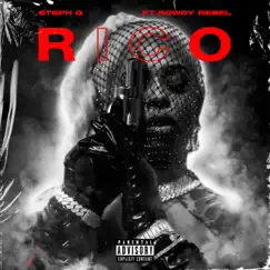 RICO (feat. Rowdy Rebel) - Single by Steph G album reviews, ratings, credits