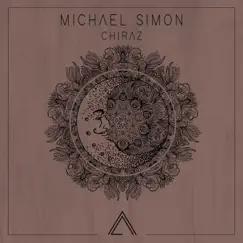 Chiraz - Single by Michael Simon album reviews, ratings, credits