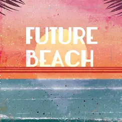 Future Beach by Paddy Conn album reviews, ratings, credits