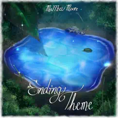 Ending Theme - Single by Matthew Moore album reviews, ratings, credits