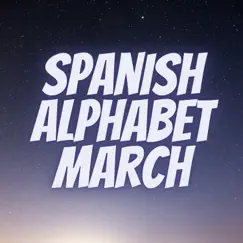 Spanish Alphabet March Song Lyrics