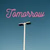 Tomorrow - Single album lyrics, reviews, download