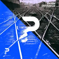 Ostkreuz - Single by Rikken album reviews, ratings, credits