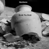 Break Tha Mold - EP album lyrics, reviews, download